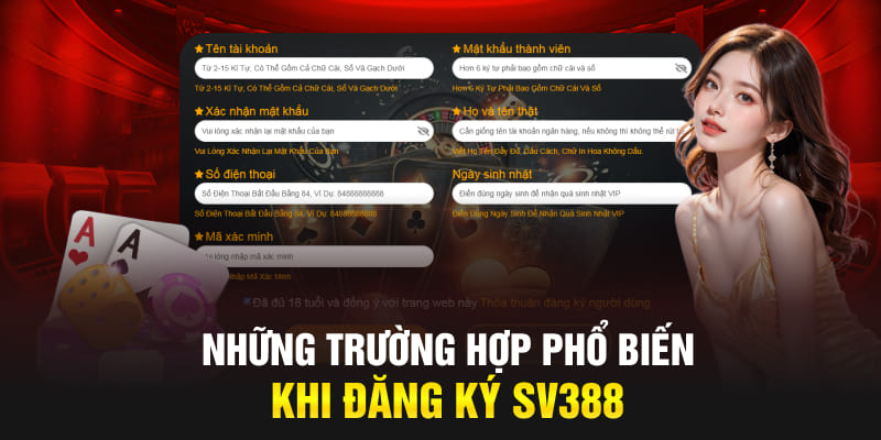 Những trường hợp phổ biến khi đăng ký Sv388